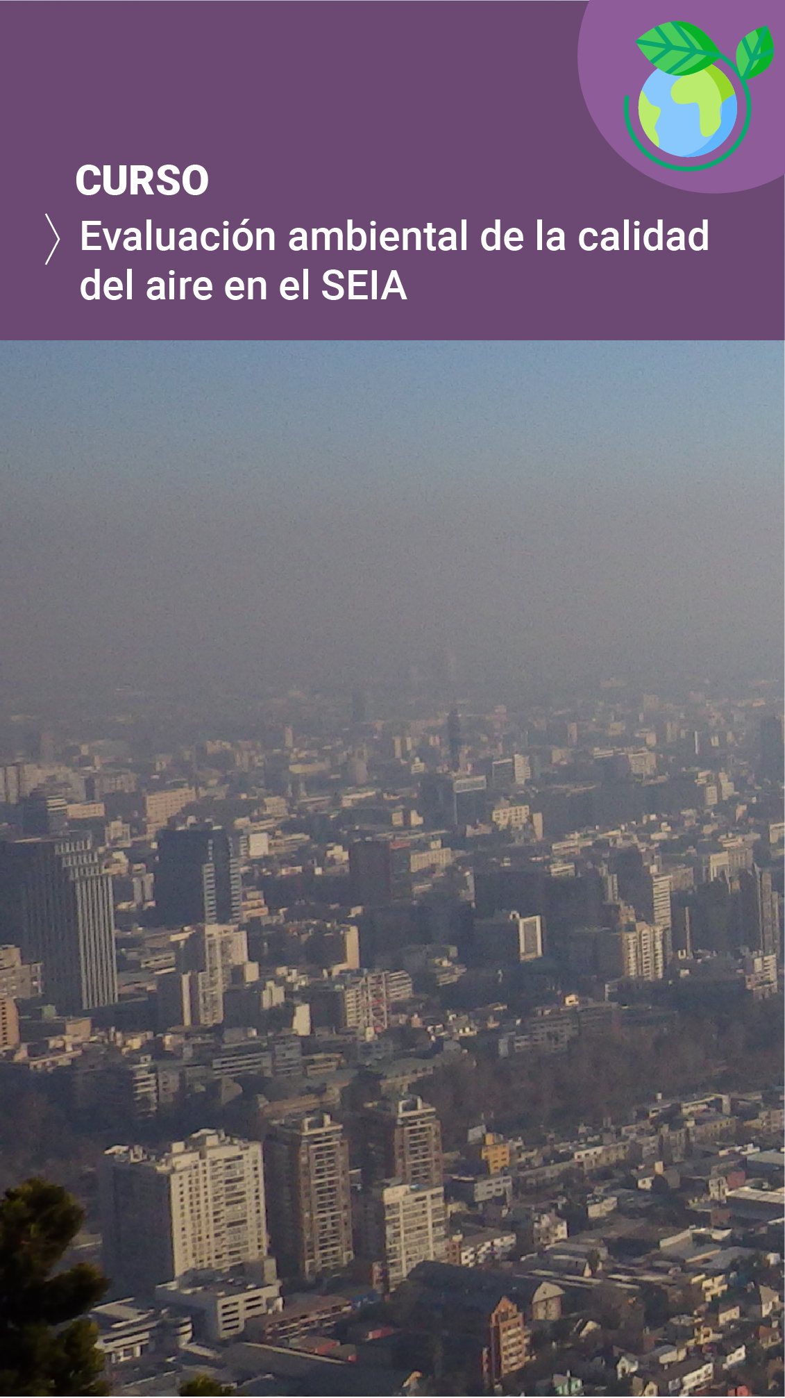 Evaluación Ambiental de la Calidad del Aire en el SEIA 2024 - SEA