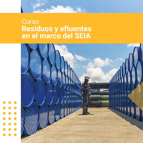 Residuos y Efluentes en el marco del SEIA